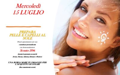 15 luglio – Prepara pelle e capelli al sole!